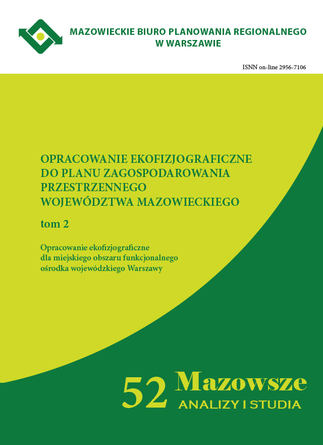 Zeszyt 2(52)2018 Opracowanie ekofizjograficzne do planu zagospodarowania przestrzennego województwa mazowieckiego tom 2