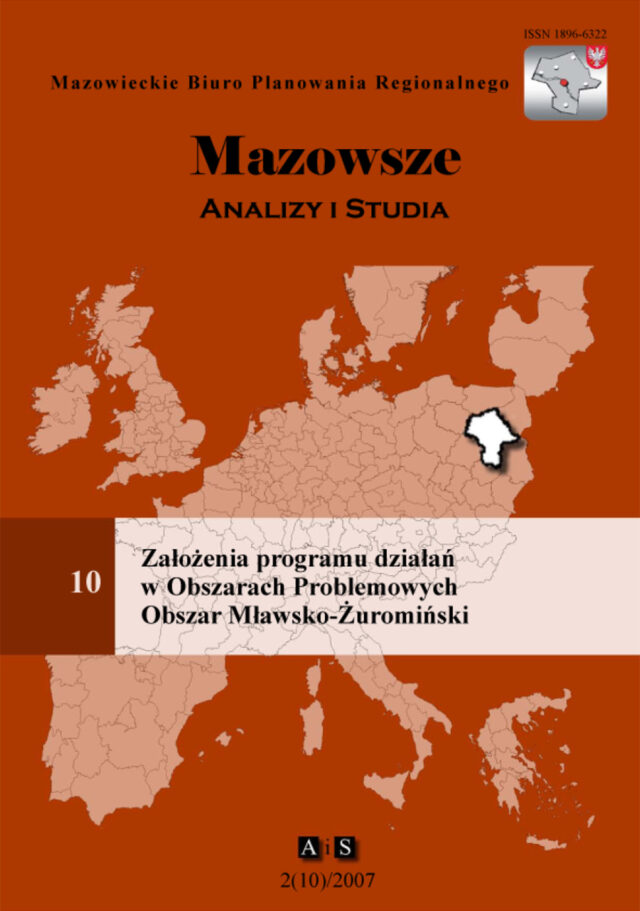 Zeszyt 2(10)/2007 Założenia programów działań w obszarach problemowym Obszar Mławsko-Żuromiński