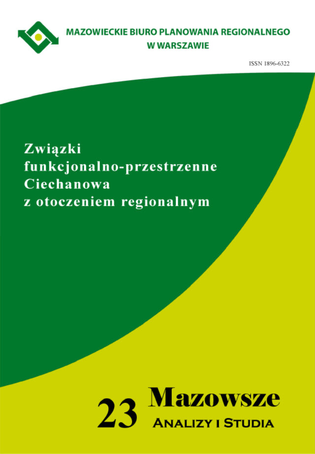 Zeszyt 3(23)2010 Związki funkcjonalno–przestrzenne Ciechanowa z otoczeniem regionalnym