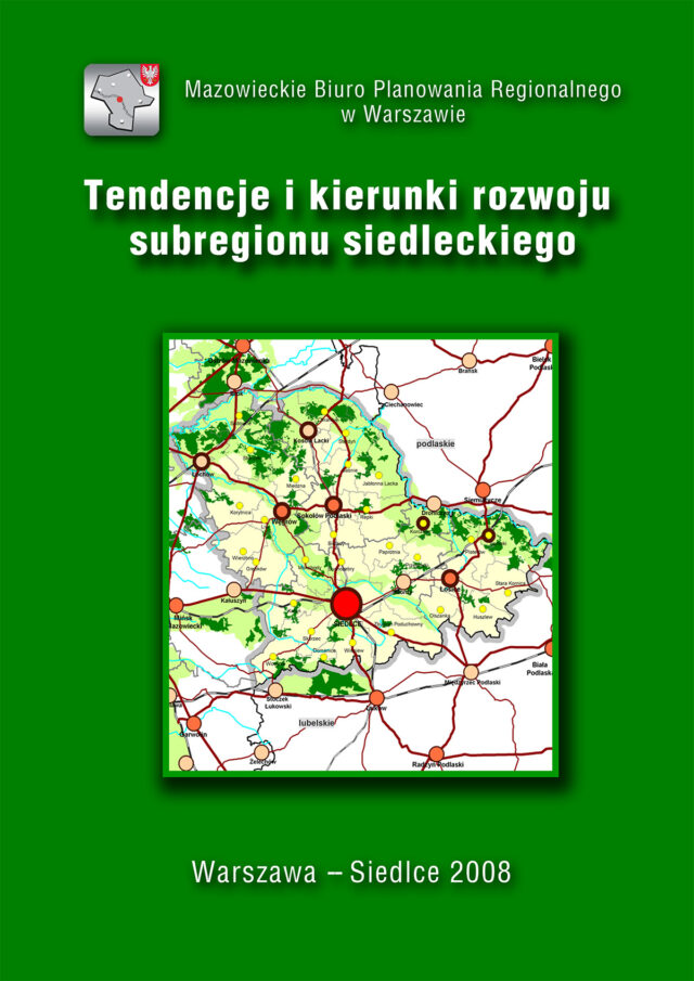 Tendencje i kierunki rozwoju subregionu siedleckiego