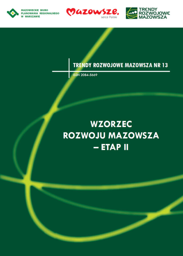 Trendy Rozwojowe Mazowsza Nr 13 – Wzorzec rozwoju Mazowsza – etap II