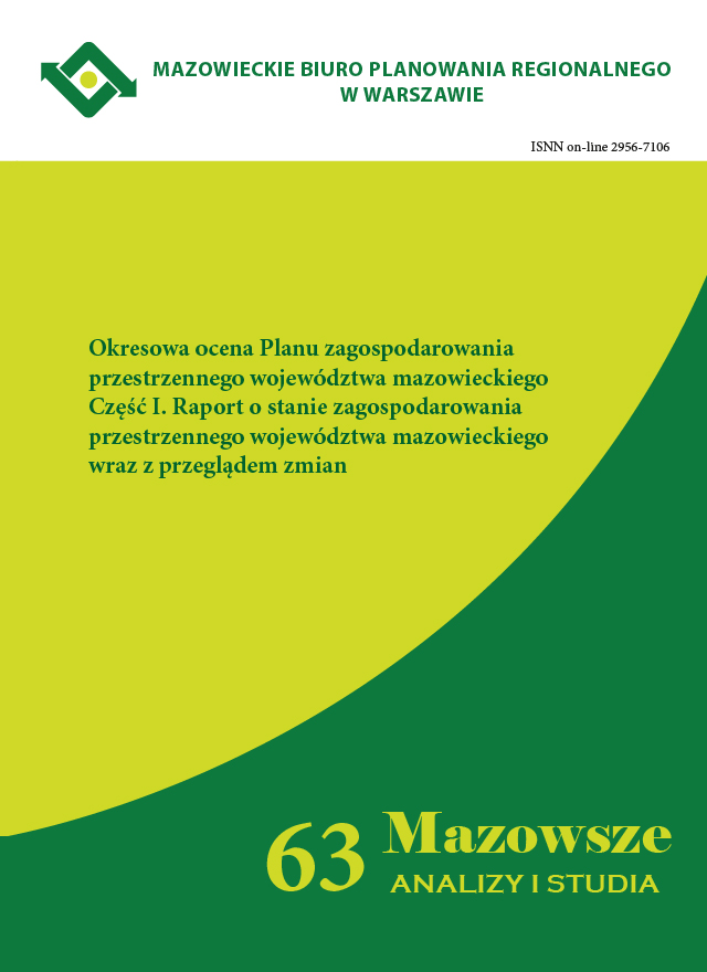 Zeszyt 1(63)2023 Okresowa ocena Planu zagospodarowania przestrzennego województwa mazowieckiego. Część I. Raport o stanie zagospodarowania przestrzennego województwa mazowieckiego wraz z przeglądem zmian