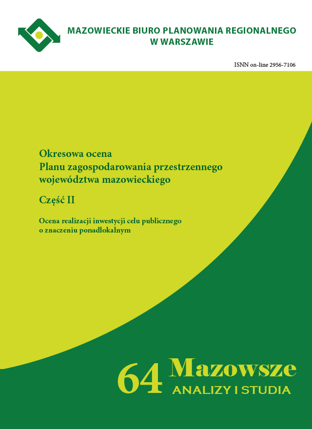 Zeszyt 3(64)2023 Okresowa ocena Planu zagospodarowania przestrzennego województwa mazowieckiego. Część II. Ocena realizacji inwestycji celu publicznego o znaczeniu ponadlokalnym